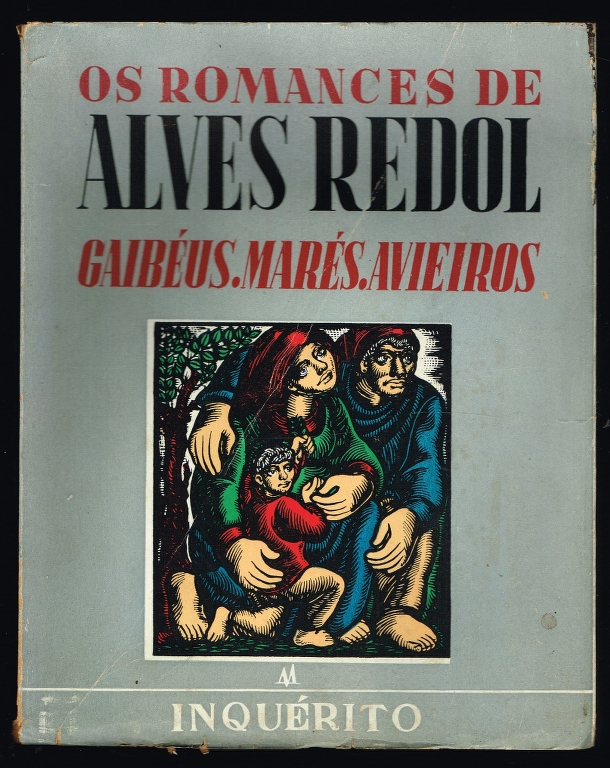 Os romances de Alves Redol - GAIBUS. MARS. AVIEIROS